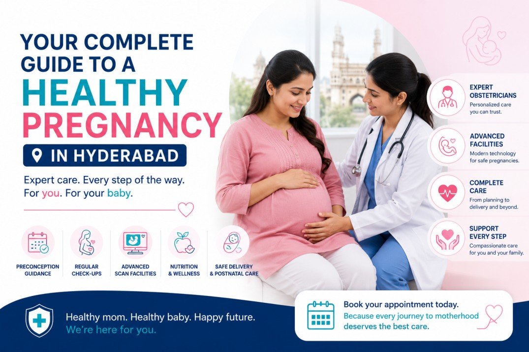 Your Complete Guide to a Healthy Pregnancy in Hyderabad